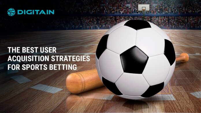The best user acquisition strategies for sports betting