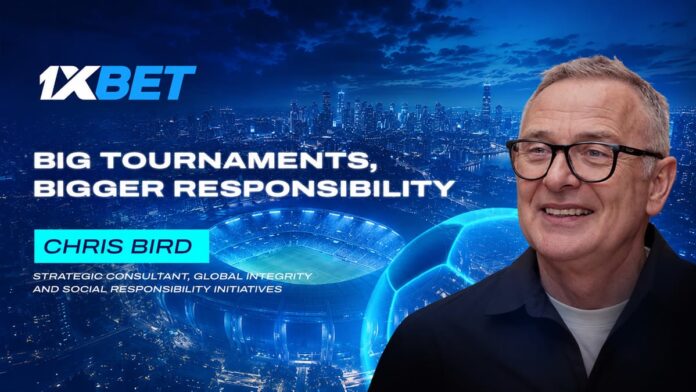 1xBet’s Strategic Consultant Chris Bird on responsible gambling and high-stakes football tournaments