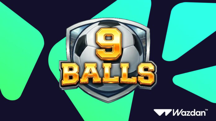 Wazdan launches football-themed 9 Balls slot with new Penalty Kick feature
